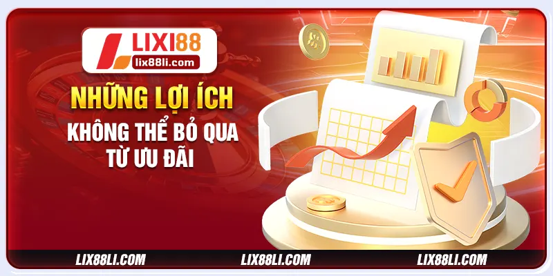 Những lợi ích không thể bỏ qua từ ưu đãi 