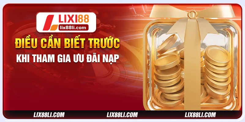 Điều cần biết trước khi tham gia ưu đãi nạp