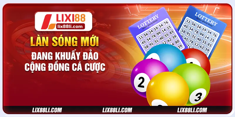 Làn sóng mới đang khuấy đảo cộng đồng cá cược