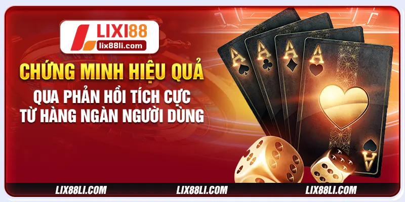 Chứng minh hiệu quả qua phản hồi tích cực từ hàng ngàn người dùng