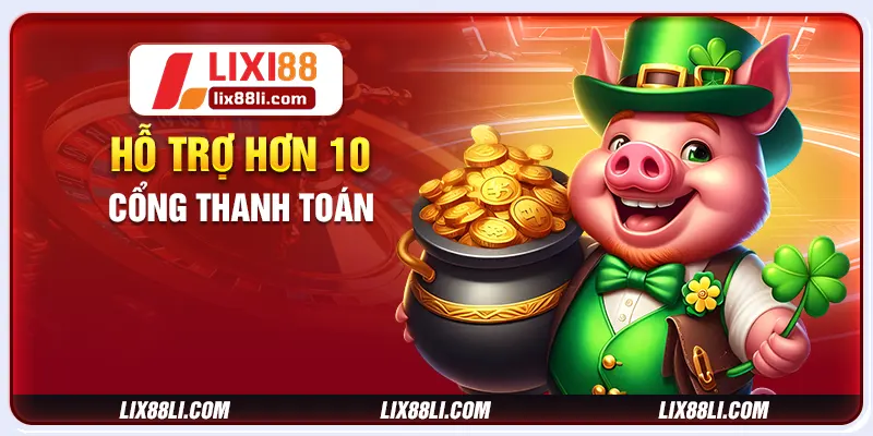 Hỗ trợ hơn 10 cổng thanh toán